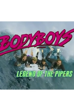 Poster Body Boys: Legend of the Pipers (2011)