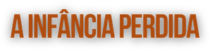 A Infância Perdida — Logos 2