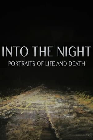 Poster Into the Night: Portraits of Life and Death (2017)