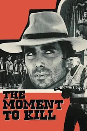 Poster The Moment to Kill (1968)