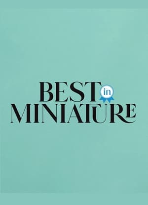 Best in Miniature