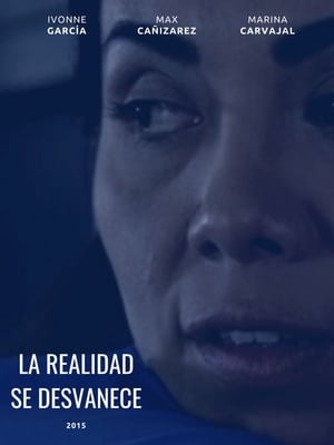 La Realidad se Desvanece (2015)