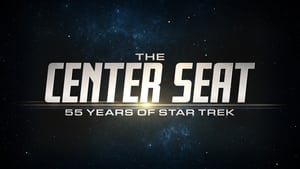 poster The Center Seat: 55 Years of Star Trek