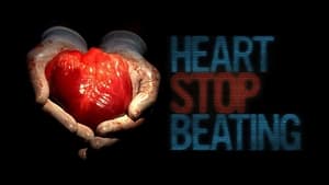 Heart Stop Beating