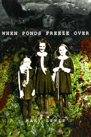 Poster When Ponds Freeze Over 1998