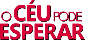 O Céu Pode Esperar