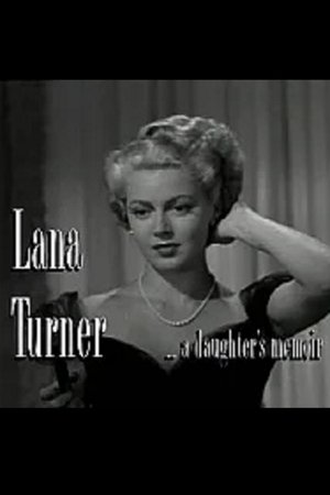 Lana Turner... a Daughter's Memoir poster