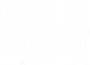 Life Is Sweet