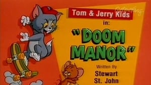 Tom & Jerry Kids Show Doom Manor