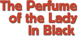 The Perfume of the Lady in Black