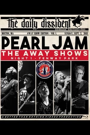 Poster Pearl Jam: Fenway Park 2018 - Night 1 - The Away Shows [BTNV] (2018)