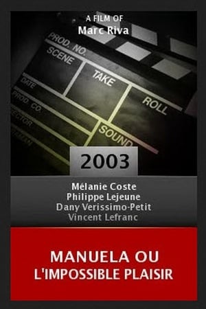 Poster Manuela ou l'impossible plaisir 2003