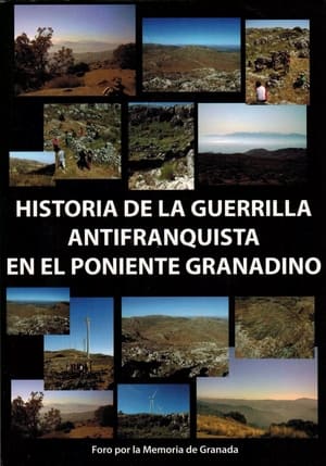 Poster Historia de la guerrilla antifranquista en el Poniente granadino (2011)