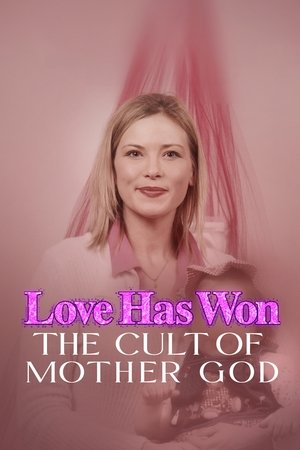 Image Love Has Won: The Cult of Mother God