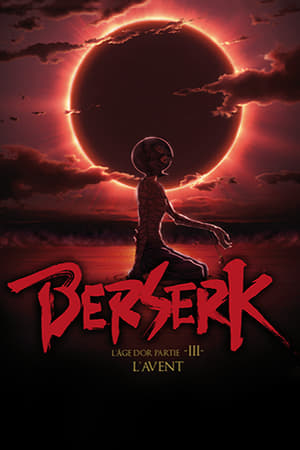 Image Berserk, l'âge d'or - Partie 3 - L'Avent