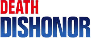 Death Before Dishonor