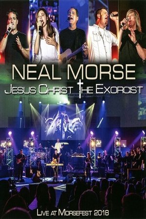 Poster Neal Morse: Jesus Christ the Exorcist - Live at Morsefest 2018 (2020)