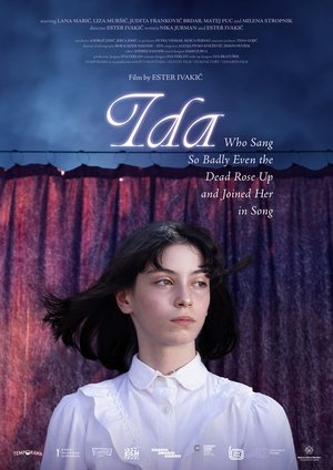 Ida Who Sang So Badly Even the Dead Rose Up and Joined Her in Song (2025)