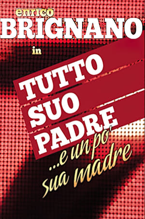 Poster Enrico Brignano: tutto suo padre... e un po' sua madre (2013)