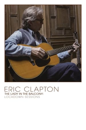 Poster Eric Clapton - The Lady in the Balcony - Lockdown Sessions (2021)