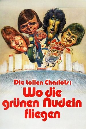 Die tollen Charlots - Wo die grünen Nudeln fliegen (1973)