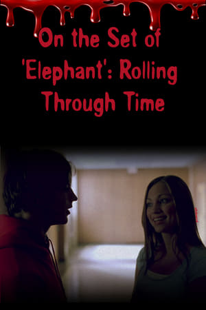 Image On the Set of 'Elephant': Rolling Through Time