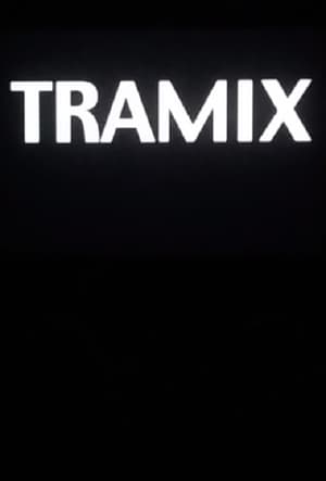 Tramix (2007)