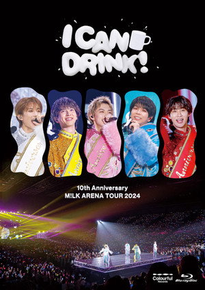 10th Anniversary M!LK ARENA TOUR 2024 「I CAN DRINK!」