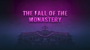 Ninjago: Masters of Spinjitzu The Fall of the Monastery