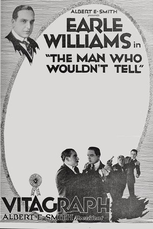 Poster The Man Who Wouldn't Tell (1918)