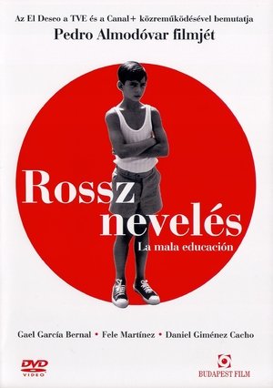 Rossz nevelés 2004