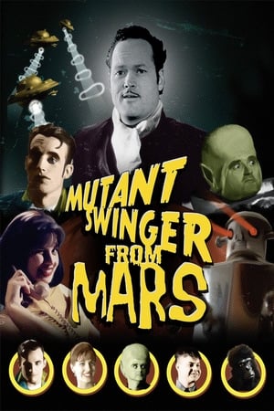Poster Mutant Swinger From Mars 2009