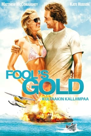 Fool's Gold - Kultaakin kalliimpaa (2008)