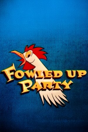 Image Fowled-Up Party