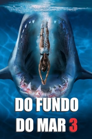 Assistir Do Fundo do Mar 3 Online Grátis