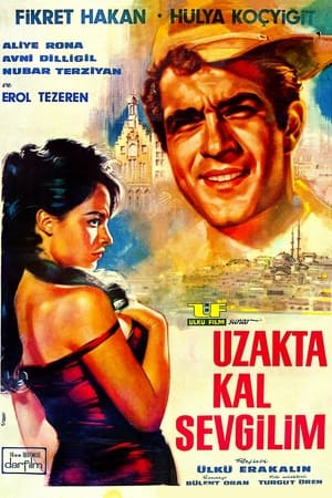 Poster Uzakta Kal Sevgilim (1965)