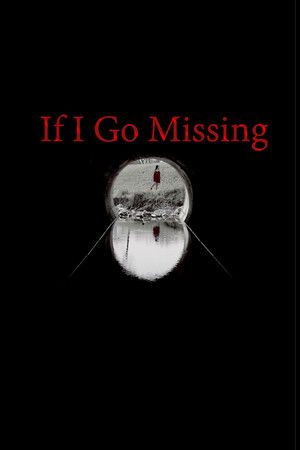 If I Go Missing