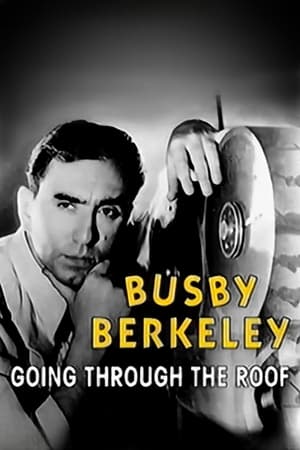 Poster Busby Berkeley: Going Through the Roof 2003