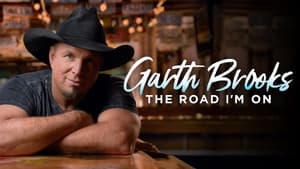 poster Garth Brooks: The Road I'm On