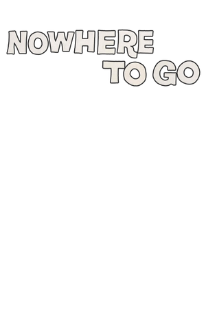 Nowhere to Go — Logos 2