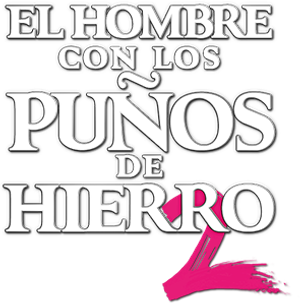 O Homem com Punhos de Ferro 2
