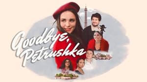 Goodbye, Petrushka (2022) | Goodbye, Petrushka