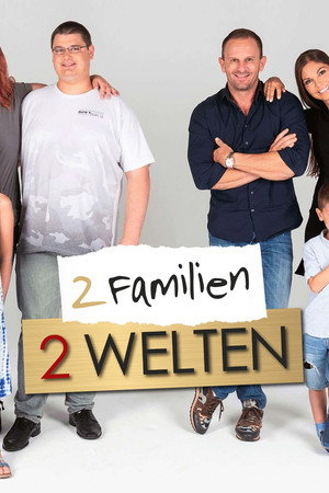 Zwei Familien - Zwei Welten