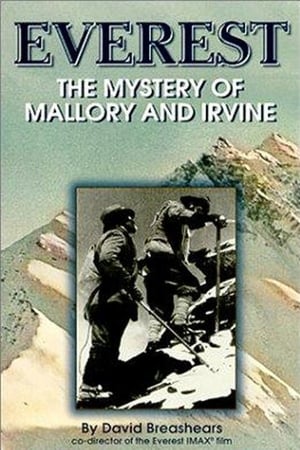 Everest: The Mystery of Mallory and Irvine film complet