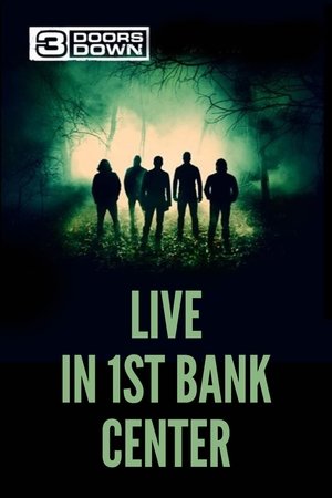 3 Doors Down - Live in 1st Bank Center poster