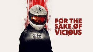 For the Sake of Vicious