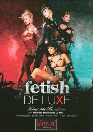 Poster Fetish De Luxe (2010)