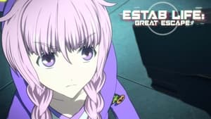 Estab Life: Great Escape: Saison 1 Episode 10