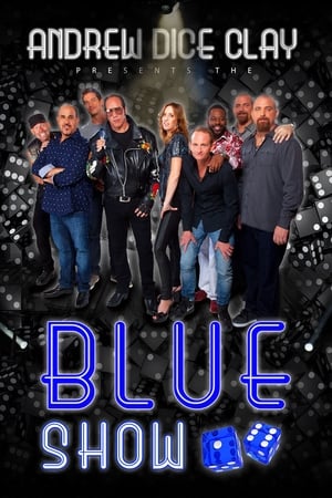 Poster Andrew Dice Clay Presents the Blue Show 2015