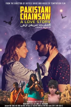 Poster Pakistani Chainsaw: A Love Story 2021